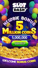 Slot Dash - Vegas Game Casino स्क्रीनशॉट 1