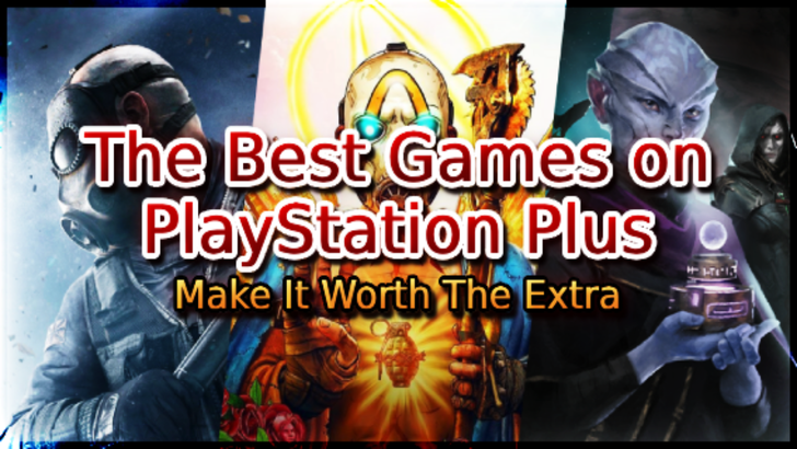PlayStation Plus에서 최고의 게임 | 추가 가치가 있습니다 