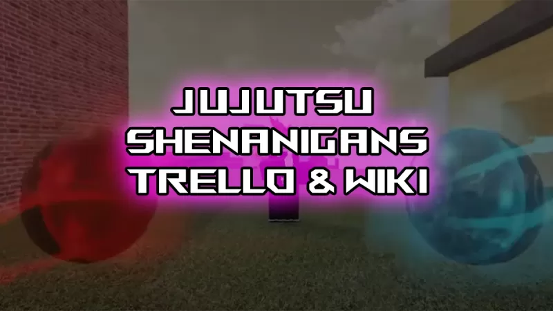 Jujutsu Shenanigans: Guida ufficiale al Trello e alla Wiki
