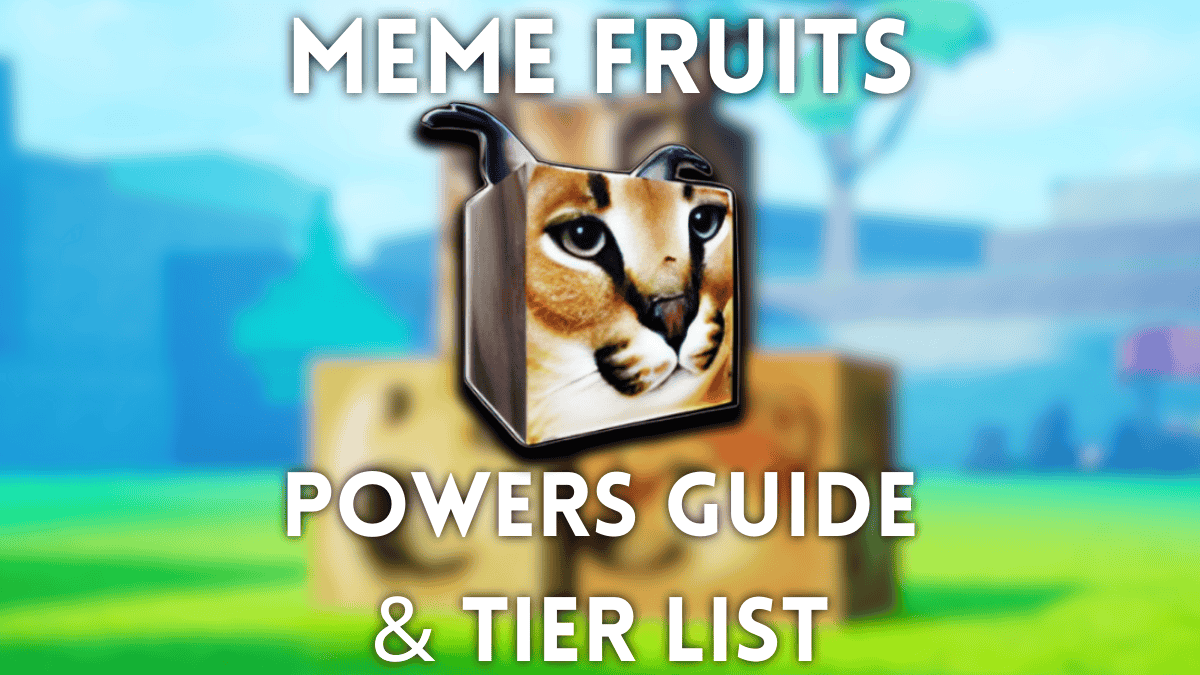 Meme Fruits Powers Tier List and Strategy Guide