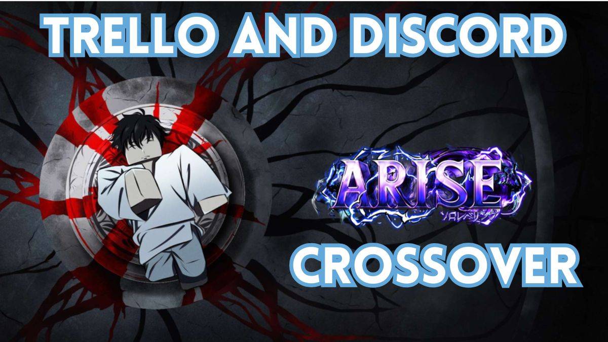 ARISE Crossover: Trello y Discord Integration