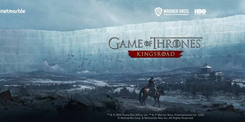 Game of Thrones：Kingsroadは、クローズドベータの打ち上げを発表します